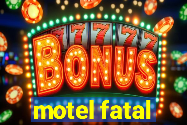 motel fatal